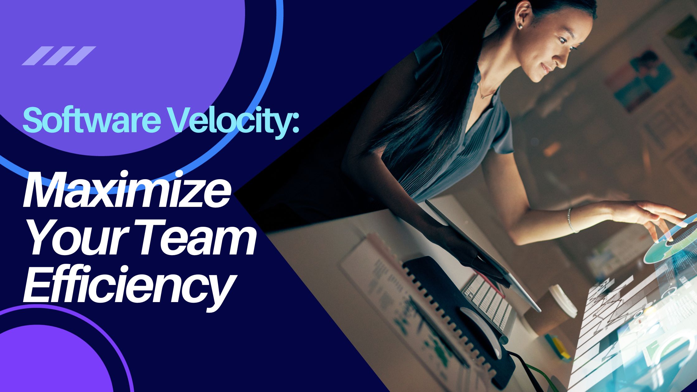 Software Velocity: How to Maximize Your Team Efficiency